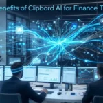 7 Benefits of Clipboard AI for Finance Teams